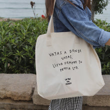 Cargar imagen en el visor de la galería, Tote Bag: Vayas a donde vayas
