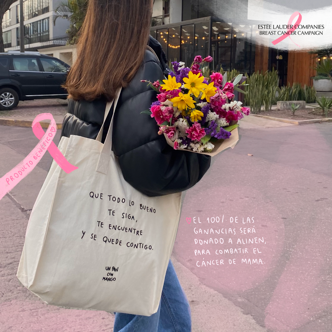 Tote Bag: Que todo lo bueno te siga